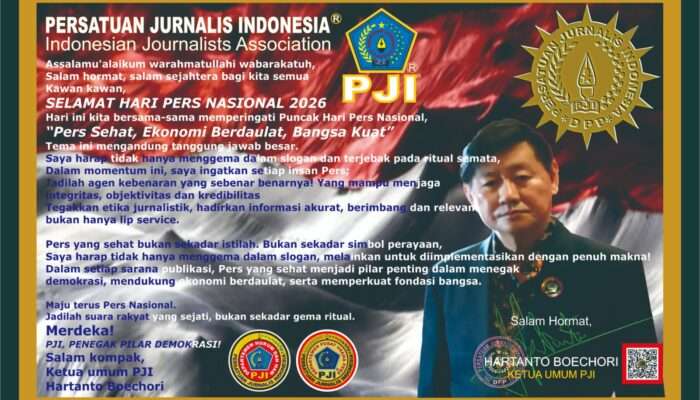 Pers Sehat, Ekonomi Berdaulat, Bangsa Kuat, Ketum Persatuan Jurnalis Indonesia (PJI) Hartanto Boechori  ; Selamat Hari Pers Nasional 2026